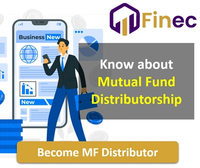 What is Mutual Fund Distributorship - Mutual Fund Distributor Business