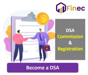 Direct Selling Agent (DSA) Business in India — How Loan DSA Commission and Registration Works